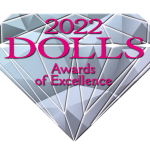 2022 Dolls Awards of Excellence Industry’s Choice Awards