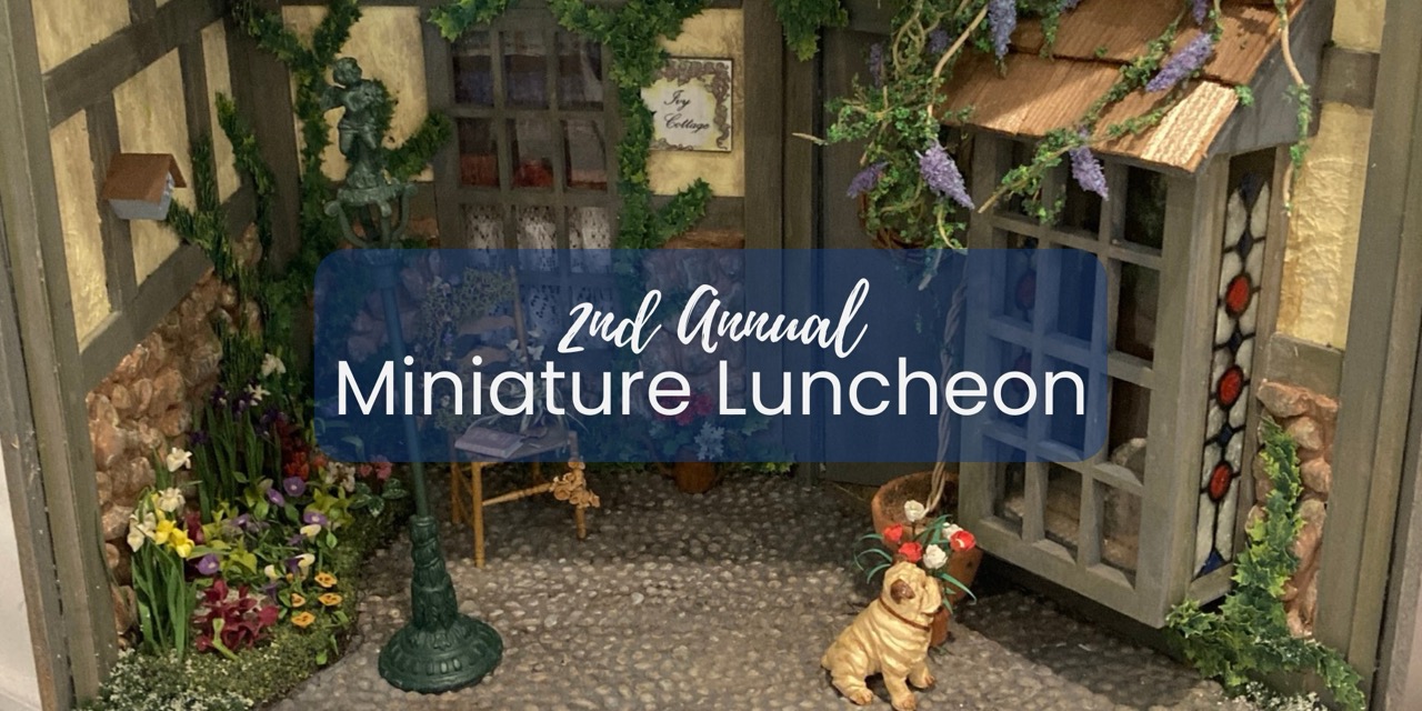 2nd Annual Miniature Luncheon