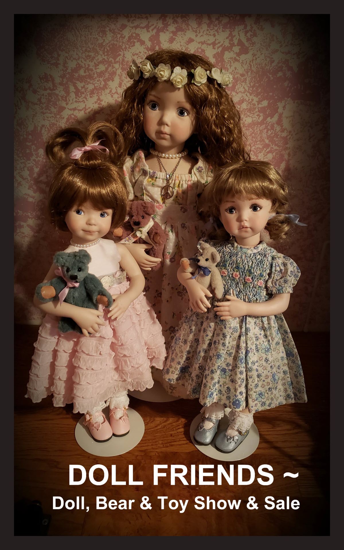 Doll Friends~ Doll, Bear & Toy Show & Sale